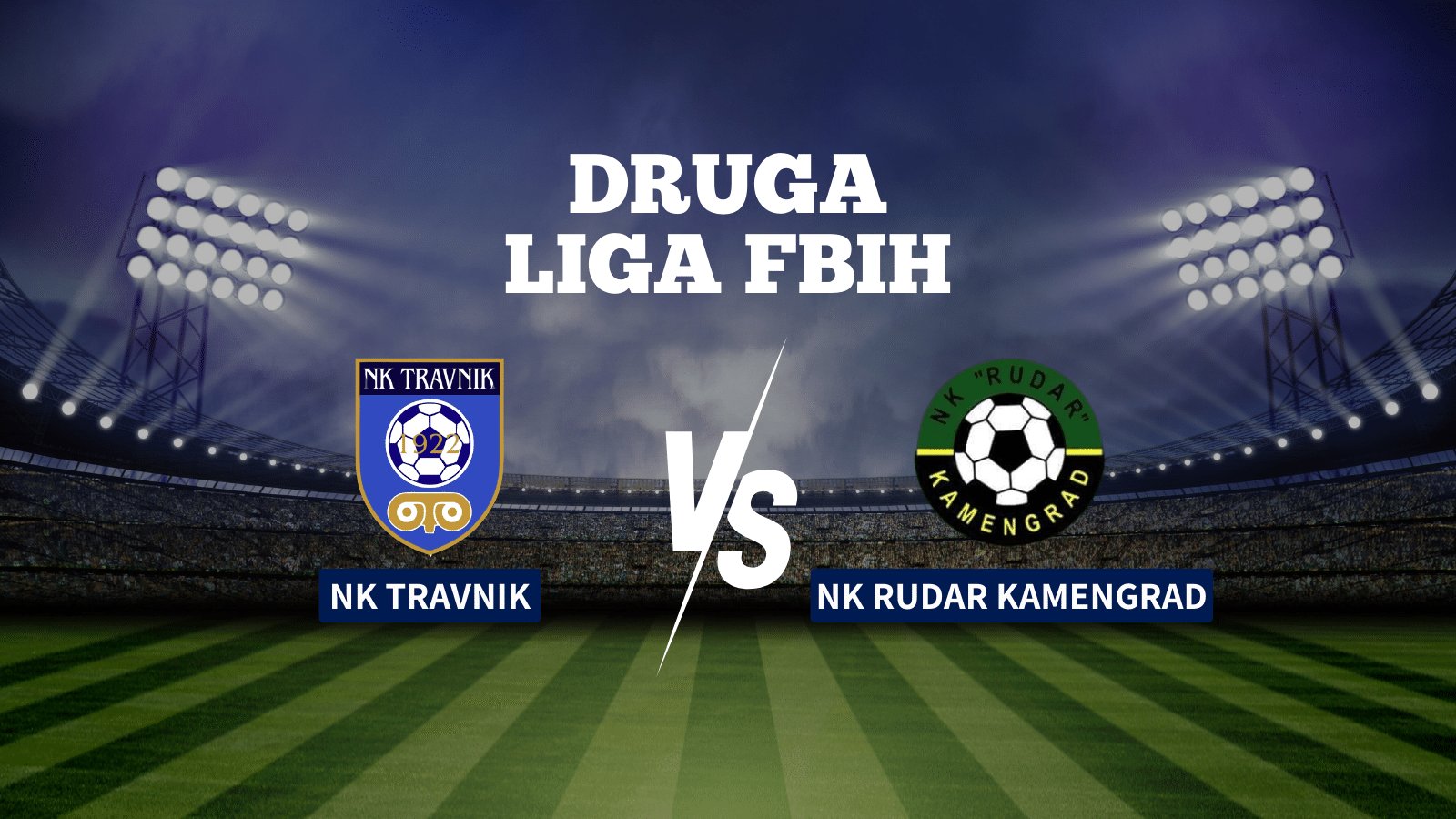 Uzbudljiv vikend u Drugoj ligi FBiH: NK TRAVNIK – NK RUDAR KAMENGRAD